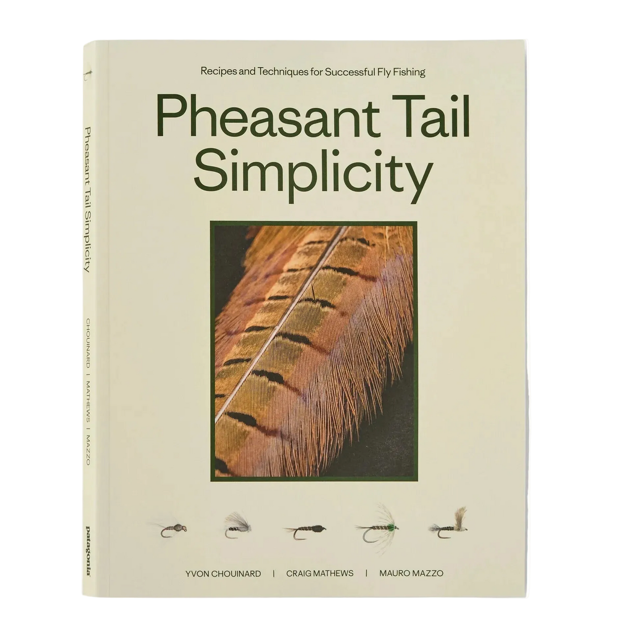 Pheasant Tail Simplicity: Recipes and Techniques for Successful Fly Fishing by Yvon Chouinard, Craig Matthews, and Mauro Mazzo (paperback book) 000 ALL