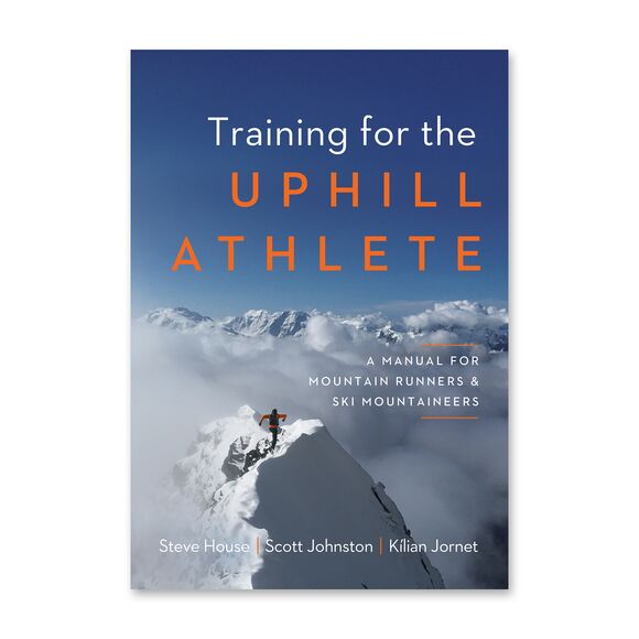 Training For The Uphill Athlete: A Manual For Mountain Runners And Ski Mountaineers BK800
